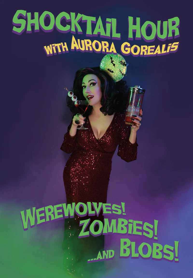 Shocktail Hour: Werewolves! Zombies! ...And Blobs!  [SIGNED]